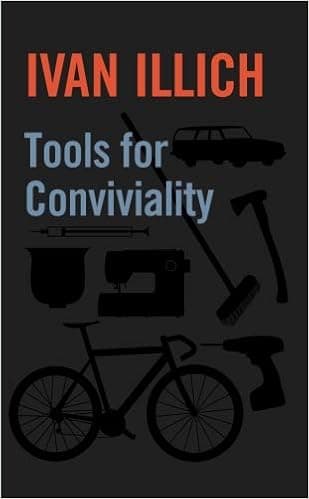 Tools for Conviviality