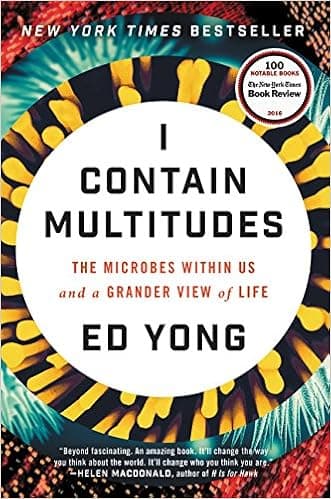 I Contain Multitudes: The Microbes Within Us